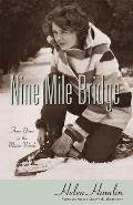 Nine Mile Bridge: Three Years in the Maine Woods