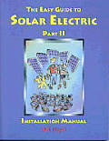 Easy Guide to Solar Electric Part II Installation Manual