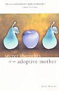 Secret Thoughts Of An Adoptive Mothe 2nd Edition