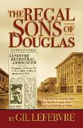 The Regal Sons of Douglas