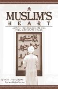 Muslims Heart What Every Christian Needs to Know to Share Christ with Muslims