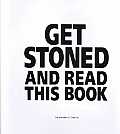 Get Stoned & Read This Book