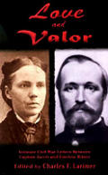 Love & Valor Intimate Civil War Letters Between Captain Jacob & Emeline Ritner