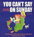 You Cant Say Boobs on Sunday The Second Collection of the Syndicated Cartoon Stone Soup