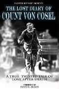 The Lost Diary Of Count Von Cosel