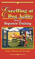Excelling At Dog Agility Book 2 Sequence