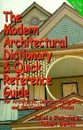 Modern Architectural Dictionary & Quick Ref Guide