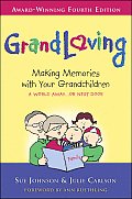 Grandloving Making Memories with Your Grandchildren