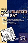 VOCABBUSTERS Vol. 2 SAT: Make vocabulary fun, meaningful, and memorable using a multi-sensory approach