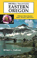 100 Hikes Eastern Oregon 1st Edition