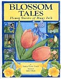 Blossom Tales Flower Stories Of Many Folk