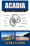 Acadia The Complete Guide Mt Desert Island & Acadia National Park