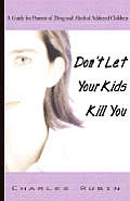 Dont Let Your Kids Kill You