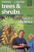 Trees and Shrubs: Practical Advice and the Science Behind It