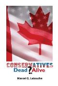 Conservatives: Dead or Alive