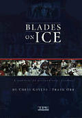 Blades On Ice A Century Of Professional