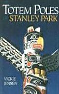 Totem Poles Of Stanley Park