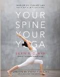 Your Spine Your Yoga Developing stability & mobility for your spine