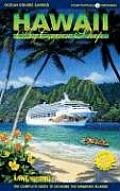 Hawaii by Cruise Ship The Complete Guide to Cruising the Hawaiian Islands With Giant Pull Out Map