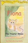 Fiona, the Theater Mouse