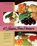 43 Gluten Free Dinners: The Gracious Table, Dinners by Carol