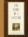 Story of a Lifetime A Keepsake of Personal Memoirs