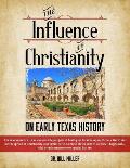 The Influence of Christianity on Early Texas History
