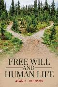 Free Will and Human Life