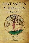 Have Salt in Yourselves: A Book of QuakerPsalms