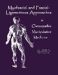 Myofascial & Fascial Ligamentous Approaches in Osteopathic Manipulative Medicine Sfimms Series in Neuromusculoskeletal Medicine