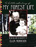 Little History of My Forest Life An Indian White Autobiography