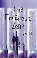 The Freakout Zone, Vol. II