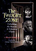 Twilight Zone Unlocking the Door to a Television Classic