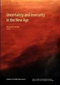 Uncertainty and Insecurity in the New Age
