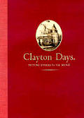 Clayton Days Picture Stories