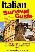 Italian Survival Guide The Language & Culture You Need to Travel with Confidence in Italy