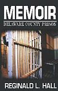 Memoir: Delaware County Prison