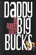 Daddy Big Bucks