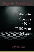 Different Spaces N Different Places