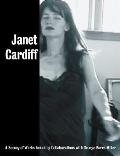Janet Cardiff A Survey Of Works Includi