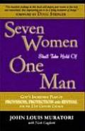 Seven Women Shall Take Hold of One Man Gods Incredible Plan of Provision Protection & Revival for the 21st Century Church