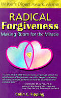 Radical Forgiveness Making Room For The