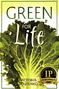 Green For Life The Updated Classic on Green Smoothie Nutrition