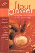 Flour Power A Guide To Modern Home Grain Milli