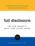 Full Disclosure The New Lawyers Must Read Career Guide