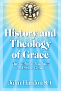 History & Theology Of Grace The Catholic