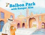 Balboa Park with Ranger Kim