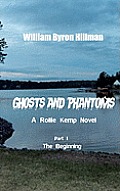 Ghosts and Phantoms Part I