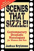 Scenes That Sizzle!: Contemporary Dramatic Monologues for Actors