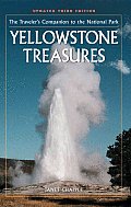Yellowstone Treasures The Travelers Companion to the National Park